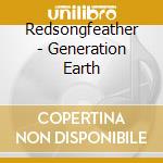 Redsongfeather - Generation Earth cd