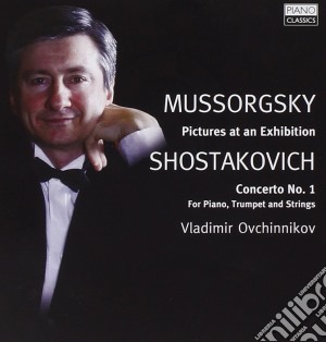Modest Mussorgsky / Dmitri Shostakovich - Pictures At An Exhibition / Concerto No.1 cd musicale di Mussorgsky modest p