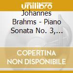Johannes Brahms - Piano Sonata No. 3, Handel Variations cd
