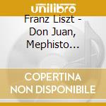 Franz Liszt - Don Juan, Mephisto Waltz, Studi, Mephisto Polka, La Campanella, La Chasse (2 Cd) cd