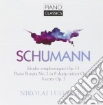 Robert Schumann - Studi Sinfonici Op.13, Sonata N.1 Op.11, Toccata Op.7