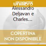 Alessandro Deljavan e Charles Valentin Alkan - 3 Grandes Etudes Op.76, Sonatine Op.61, 2 Petites Pie'ces Op.60