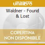 Waldner - Found & Lost cd