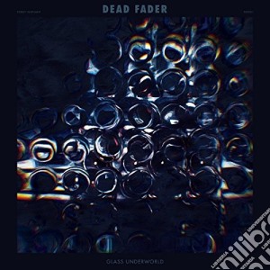 (LP Vinile) Dead Fader - Glass Underworld lp vinile di Dead Fader