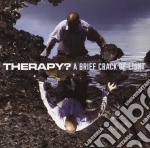 Therapy - A Brief Crack Of Light