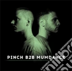 Pinch B2b Mumdance - Pinch B2b Mumdance cd