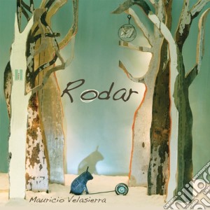 Mauricio Velasierra - Rodar cd musicale di Mauricio Velasierra