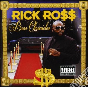 Rick Ross - Boss Chronicles cd musicale di Rick Ross