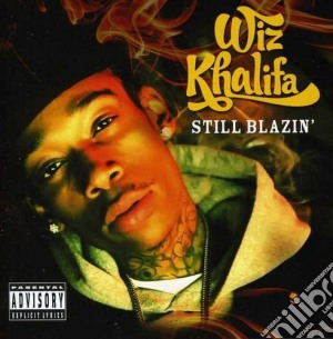 Wiz Khalifa - Still Blazin' cd musicale di Wiz Khalifa