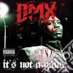 Dmx - It's Not A Game cd