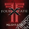 Four By Fate - Relentless cd