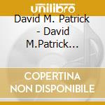 David M. Patrick - David M.Patrick Plays The Organ Of Coventry Cathedral cd musicale