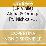 (LP Vinile) Alpha & Omega Ft. Nishka - It'S Alright/Easy Dub/Dub Mix 2/Dub Mix 3 (12