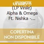 (LP Vinile) Alpha & Omega Ft. Nishka - Stepping Up/Dub Mix 1 & 2 (12') vinile