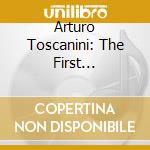 Arturo Toscanini: The First Recordings 1920-1926 cd