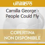 Camilla George - People Could Fly