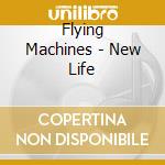 Flying Machines - New Life cd