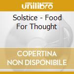 Solstice - Food For Thought cd