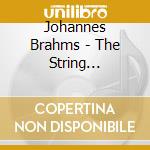 Johannes Brahms - The String Quartets & String Quintet No. 2 (2 Cd) cd musicale