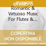 Romantic & Virtuoso Music For Flutes & Piano: Works By Doppler And Kuhlau  cd