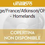 Bostridge/France/Atkinson/Oh/Goldin - Homelands cd