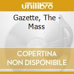 Gazette, The - Mass cd