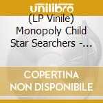(LP Vinile) Monopoly Child Star Searchers - This Year In Coconuts Vol.2 vinile