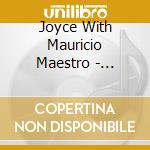 Joyce With Mauricio Maestro - Natureza cd musicale