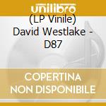 (LP Vinile) David Westlake - D87 lp vinile