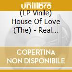 (LP Vinile) House Of Love (The) - Real Animal (White 7") vinile