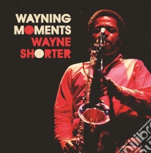 (LP Vinile) Wayne Shorter - Wayning Moments lp vinile