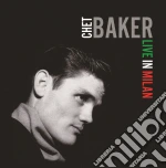 (LP Vinile) Chet Baker - Live In Milan vinile