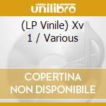 (LP Vinile) Xv 1 / Various vinile