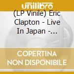 (LP Vinile) Eric Clapton - Live In Japan - 1988 vinile