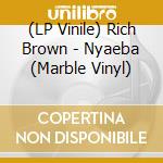 (LP Vinile) Rich Brown - Nyaeba (Marble Vinyl) vinile