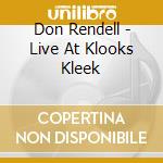 Don Rendell - Live At Klooks Kleek cd