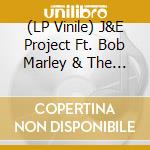 (LP Vinile) J&E Project Ft. Bob Marley & The Wailers - Get Up. Stand Up (Yellow Vinyl) vinile