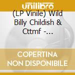 (LP Vinile) Wild Billy Childish & Cttmf - Searching From The Losing Place / Batman vinile