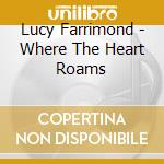 Lucy Farrimond - Where The Heart Roams cd