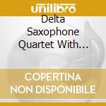 Delta Saxophone Quartet With Gwilym Simcock - Crimson cd