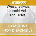 Weiss, Sylvius Leopold Vol 1 - The Heart Trembles With Pleasure - Nig cd musicale di Weiss, Sylvius Leopold Vol 1