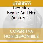 Beverley Beirne And Her Quartet - Seasons Of Love cd musicale di Beverley Beirne And Her Quartet