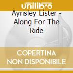Aynsley Lister - Along For The Ride cd