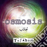 Tafahum: Osmosis cd
