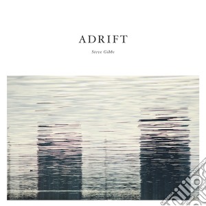 (LP Vinile) Steve Gibbs - Adrift lp vinile di Steve Gibbs
