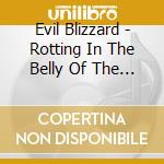 Evil Blizzard - Rotting In The Belly Of The Whale cd