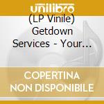 (LP Vinile) Getdown Services - Your Medals In The Post / Primordial Slot Machine (Brown Vinyl) vinile