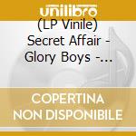 (LP Vinile) Secret Affair - Glory Boys - 45Th Anniversary Edition vinile