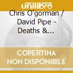 Chris O'gorman / David Pipe - Deaths & Entrances. New Song Settings Of Dylan Thomas cd