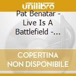 Pat Benatar - Live Is A Battlefield - Live Radio Broadcast 1981 cd